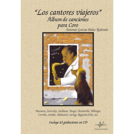 "Los Cantores viajeros" - Álbum de canciones para coro (Con CD)